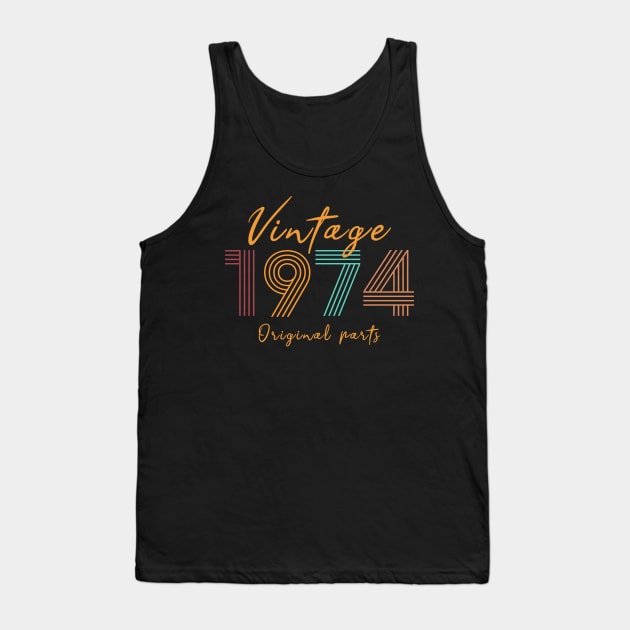 Vintage 1974 Birthday gift Tank Top by Scar